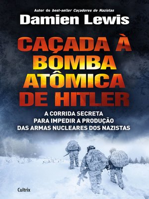 cover image of Caçada à Bomba Atômica de Hitler
